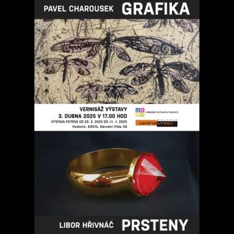 Pavel Charousek – GRAFIKA a Libor Hřivnáč – PRSTENY/ Galerie Vednevnoci